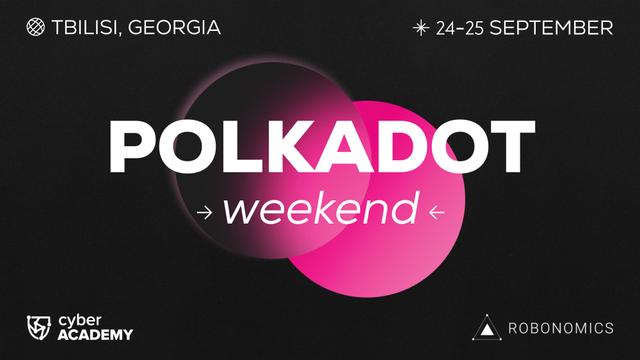 Polkadot Weekend 👾 Georgia